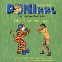 DONIKKL Album – Stark wie ein Tiger DONIKKL Album „Stark wie ein Tiger“ von 2004 – erste Veröffentlichung von „So a schöner Tag“